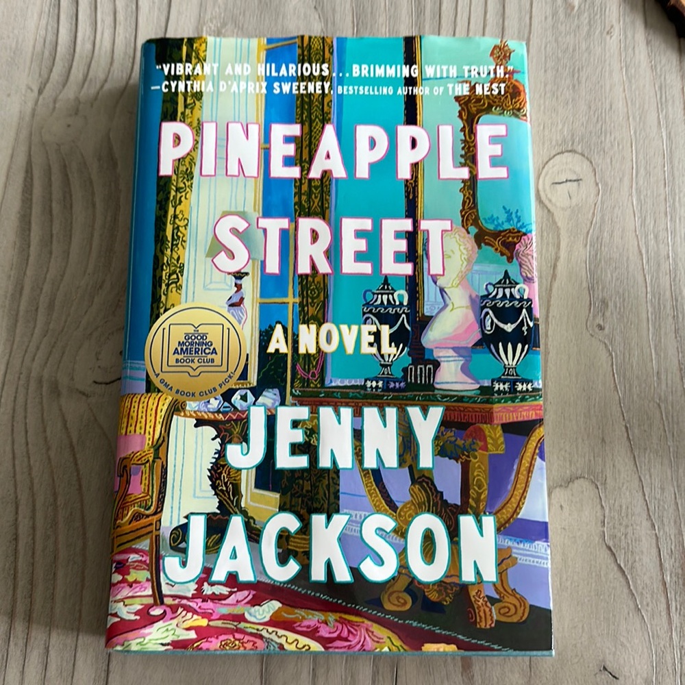 Pineapple Street A Novel by Jenny Jackson hard cover book